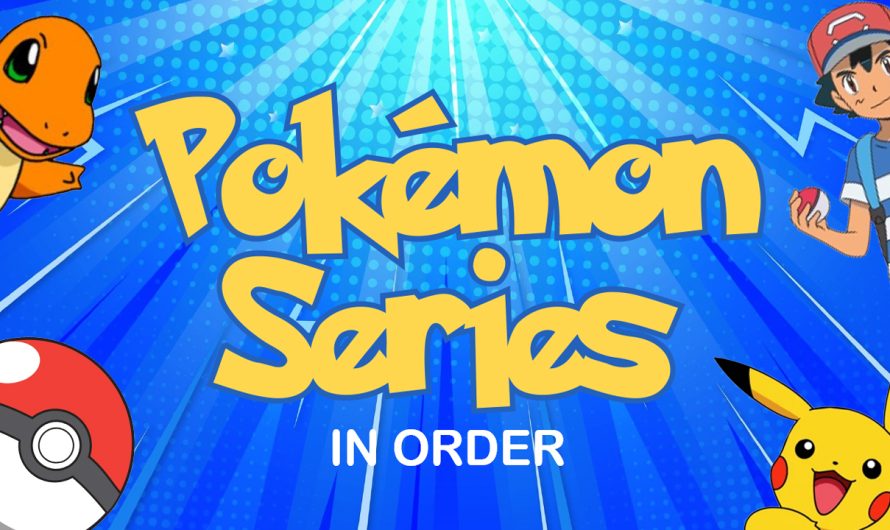 Pokémon Series in Order